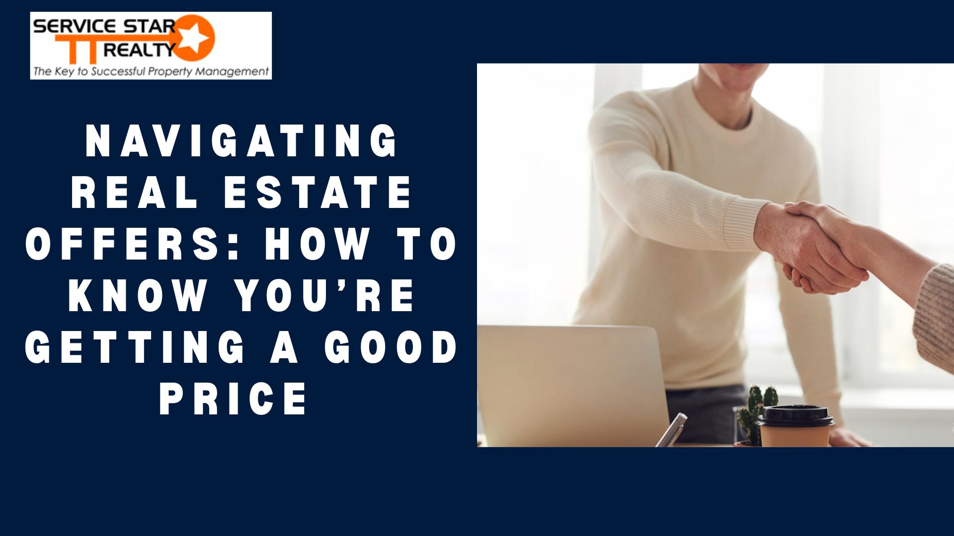 Navigating Real Estate Offers: How To Know You’re Getting a Good Price